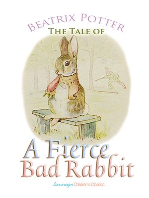 cover image of The Tale of a Fierce Bad Rabbit